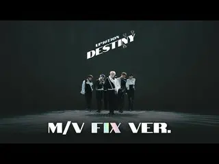 [Official] UP10TION, UP10TION Destiny (M / V Fix ver.) ..  