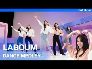 [T Official] LABOUM, [#LABOUM] [Dance Medley] LABOUM --Aroa, Pyo ᆼ Pyo ᆼ, Hwi hw