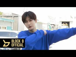 [T Official] Block B, tex [🎬] Jae Heeyo (JAEHYO) Tomer Jisung Hyoko TOO MUCH HY