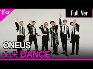 [Official sbp]   [++ Dance] ONEUS_  Full version (ONEUS_ _ , Full ver.) [THE SHO