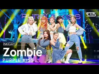 [Official sb1] PURPLEKISS_ _  (PURPLEKISS_ ) --Zombie 人気歌謡 _ inkigayo 20210919 .