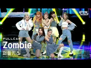 [Official sb1] [TV 1 row Fan Cam 4K] PURPLEKISS_ _  "Zombie" Full Cam (PURPLEKIS