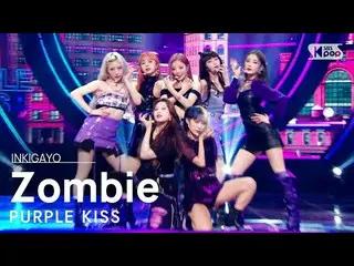 [Official sb1] PURPLEKISS_ _  (PURPLEKISS_ ) --Zombie 人気歌謡 _ inkigayo 20210926 .