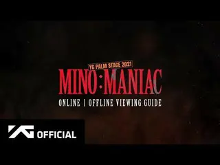 [Official] WINNER, MINO-'MANIAC' VIEWING GUIDE ..  