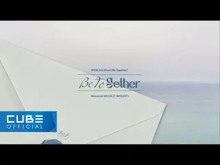 [Official] BTOB, BTOB --3rd Album [Be Together] Audio Snippet ..  