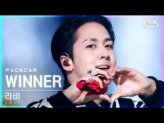 [Official sb1] [Facecam 4K] Ravi "WINNER _ _  (feat. ASH ISLAND)" (RAVI FaceCam)