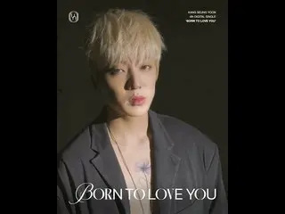 [Official] WINNER, Kang SUNG-YOON (KANG SEUNG YOON)-'BORN TO LOVE YOU' MOVING PO