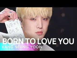 [Official sb1] KANG SEUNG YOON (Kang SUNG-YOON (WINNER _ _ ) _ ) --BORN TO LOVE 