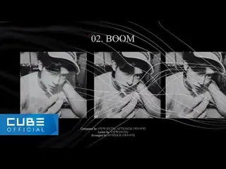 [Official] BTOB, Lee Minhyuk (HUTA) --2nd Album [BOOM] Audio Snippet ..  