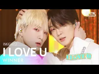 [Official sb1] WINNER _   _   (WINNER) --I LOVE U 人気歌謡 _   inkigayo 20220710 .. 
