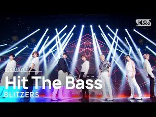 [Official sb1] BLITZERS - Hit The Bass 人気歌謡 _  inkigayo 20220814 .  