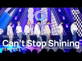 [Official sb1] TEMPEST - Can't Stop Shining 人気歌謡 _  inkigayo 20220918 .  