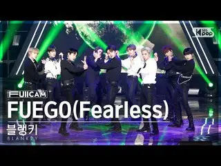 [Official sb1] [Awa 1 row full camera 4K] Blanky "FUEGO (Fearless)" (BLANK2Y Ful