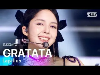 【 Official sb1】 Lapillus - GRATATA 人気歌謡 _  inkigayo 20220925 .  