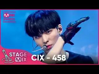 [ Official mnk] [Intersection Edit] CIX_  - 458 (CIX_ _  '458' StageMix) .  