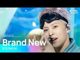 【 Official sb1】 XIUMIN_ (XIUMIN( EXO _ _ )_ ) - Brand New 人気歌謡 _  inkigayo 20221