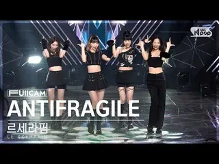 [Official sb1] [Awa Single Row Full Camera 4K] LE SSERAFIM_  'ANTIFRAGILE' (LE S