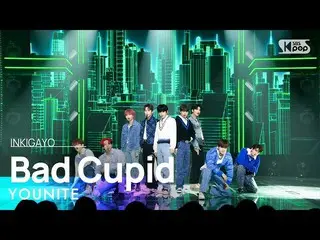 【 Official sb1】YOUNITE - Bad Qupid 人気歌謡 _  inkigayo 20221113 .  