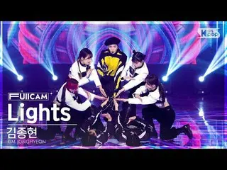 [Official sb1] [Ochaya 1 row full camera 4K] Kim Jong Hyun 'Lights' (KIM JONGHYE