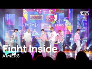 【 Official sb1】 AIMERS - Fight Inside 人気歌謡 _   inkigayo 20221127 .  