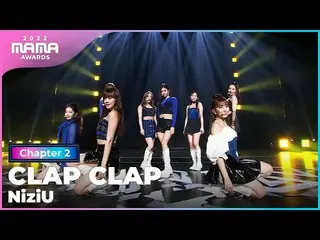[Official mnk] [2022 MAMA] NiziU_ _  - CLAP CLAP | Mnet 221130 broadcast.  