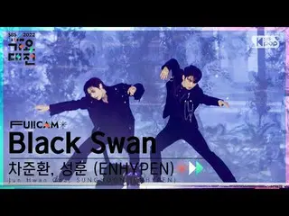 [Official sb1] [2022 Gayo Daejejeon 4K] Cha Jun Hwan, SungHoon 'Black Swan(BTS_ 