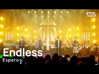 【 Official sb1】 Espero - Endless 人気歌謡 _  inkigayo 20230115 .  