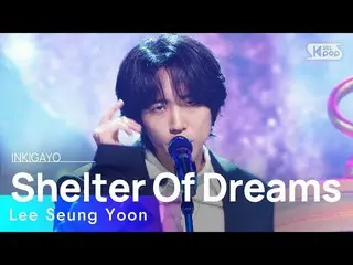 【 Official sb1】 Lee Seung Yoon (This SUNG-YOON ) - Shelter Of Dreams 人気歌謡 _  ink