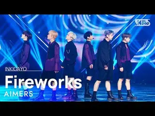 【 Official sb1】 AIMERS - Fireworks 人気歌謡 _   inkigayo 20230205 .  