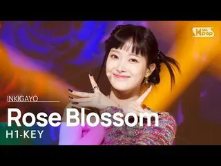 [ Official sb1] H1-KEY_ _ (H1-KEY_ ) - Rose Blossom 人気歌謡 _  inkigayo 20230205 . 