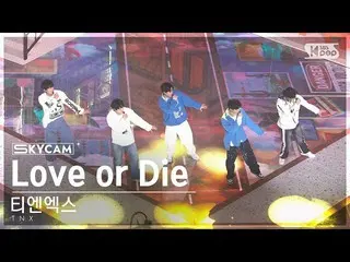 [Official sb1] [Air Cam 4K] Tien-X "Love or Die" (TNX Sky Cam) SBS 人気歌謡 230219 .