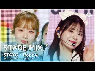 [Official mbk] [STAGE MIX🪄] STAYC _ _  – Poppy (STAYC _  - Papi) | Show! Music 