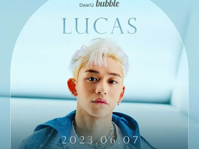 Lucas, who left "NCT" & "WayV", started bubble on 6/7. . .