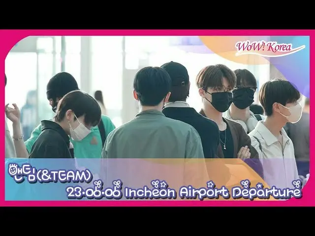 & TEAM, departure at Incheon International Airport in the afternoon of the 6th. 