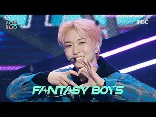 FANTASY BOYS_ _  (FANTASY BOYS_ ) - Get |Show! Music Core | MBC231118방송 #Fantasy