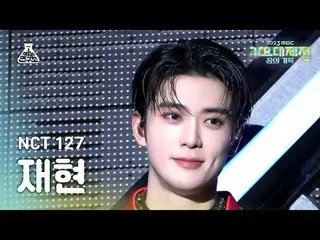 [ Gayo Daejejeon ] NCT _ _  127_ _  JAEHYUN – Skyscraper + Fact Check MBC Music 