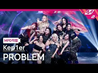 [MPD Nao Cal] Kep1er_  - Flyblank
 [MPD FanCam] Kep1er_ _  - Problem
 @MCOUNTDOW