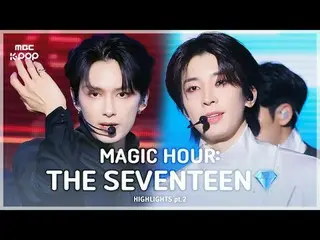 [MBCkpop] Communication King SEVENTEEN_ ✨ Sharing King CARAT 🤩| Magic Hour: The