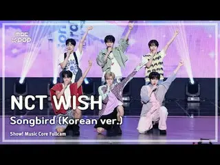 [#MusicFanCam] NCT _ _  WISH_ _  ( NCT _ _  WISH_ ) – Songbird (Korean Ver.) | S