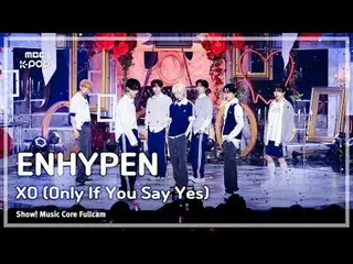 [#Online Fan Cam 8K] ENHYPEN_ _  (ENHYPEN_ ) - XO (Only If You Say Yes) | Show! 