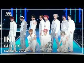 INI (I.N_ child) - CALL 119 | Show! MUSICCORE in JAPAN | REvoLVE MBC240717 broad