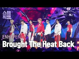 [Show Champion Fan Cam 4K] ENHYPEN_ _  - Brought The Heat Back #Show Champion PO