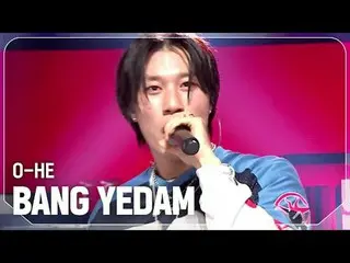 Bang Yedam (formerly TREASURE_ _ _ )_ (BANG YEDAM) - O-HE



 #Show Champion 피언 