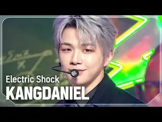 カンダニエル( former WANNA ONE_ )_ (KANGDANIEL_ ) - Electric Shock







# Show Champ