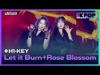 #H1KEY #H1-KEY_  #LetItBurn #GettingHot #RoseBlossom #RosesBlooming_between_the_