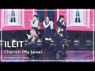 [#Onna Fan Cam] ILLIT_ _  (ILLIT_ ) - Cherish (My Love) Full Cam | Show! Music C