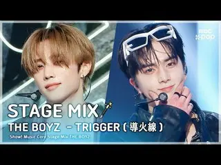 [STAGE MIX🪄] THE BOYZ_ _  (THE BOYZ_ ) - TRIGGER (Fuse) | Show! MUSICCORE

 #TH