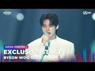 Stream on your TV:

 "Go Back"
 Shower (MAMA ver.) by Byeon WooSeok_  (BYEON WOO