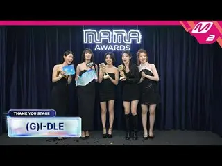 [Thank You Stage] (G)I-DL E _ _  l 2024 MAMA AWARDS x M2
 [땡큐 스테이지] (G)I-DL E _ 