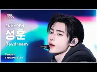 [#ShadowFanCam] ENHYPEN_ _  SUNGHOON (ENHYPEN_  SungHoon) – Daydream FanCam | RE